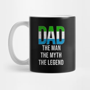 Sierra Leonean Dad The Man The Myth The Legend - Gift for Sierra Leonean Dad With Roots From Sierra Leonean Mug